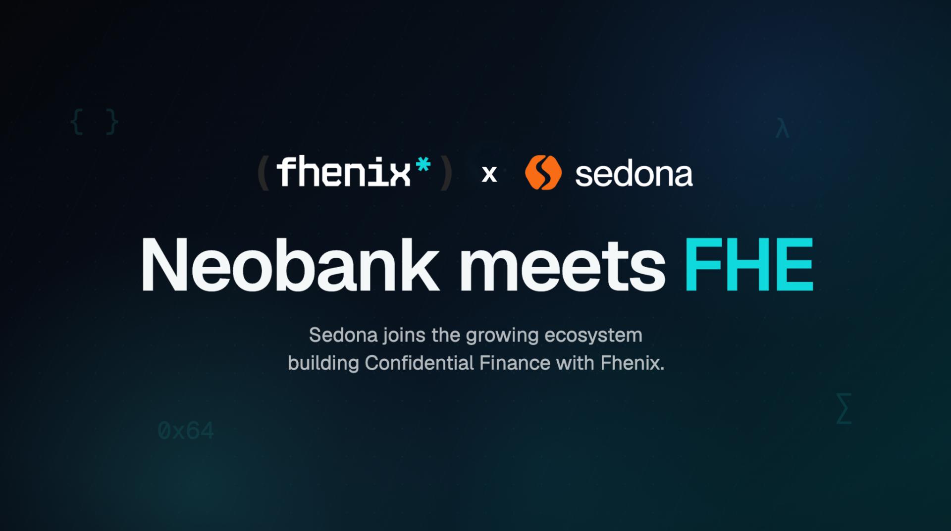 Sedona与Fhenix合作，将FHE支持的机密金融引入Arbitrum（7月16日）